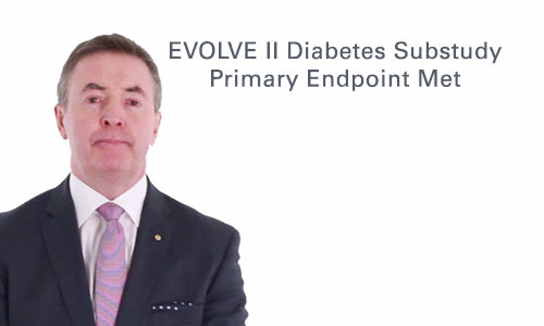 EVOLVE II Diabetes Substudy 12-Month Results Expert Commentary
